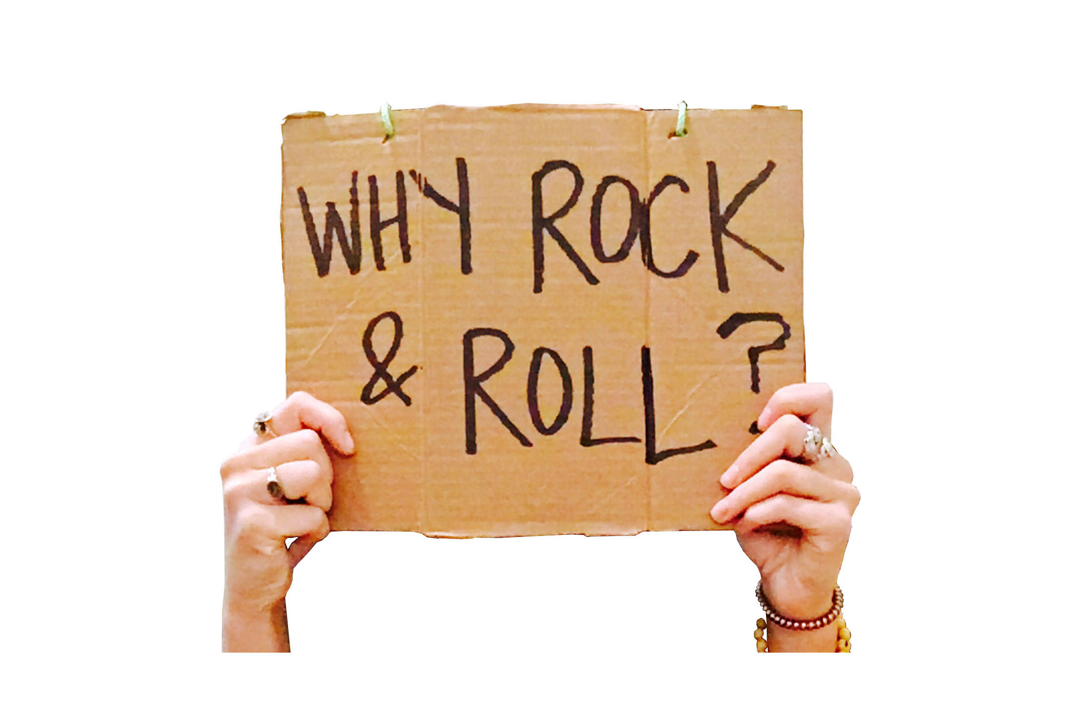 WHY ROCK & ROLL?